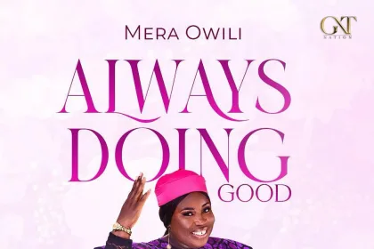 Always Doing Good By Mera Owili