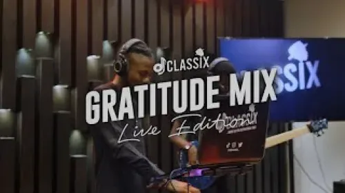 (Gratitude Mix 4.0) Afro-Gospel With DJ Classix