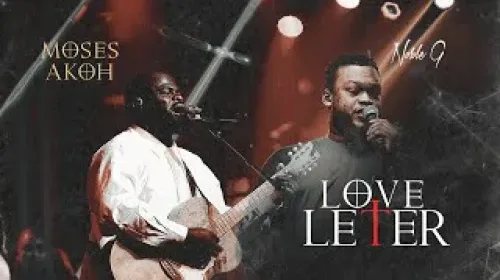 Love Letter By Moses Akoh Feat. Noble G