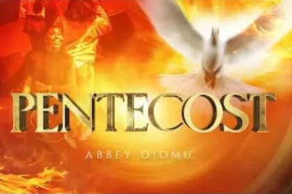 Pentecost By Abbey Ojomu