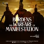 Burdens and Warfare of Manifestation By Apostle Effa Emmanuel Isaac