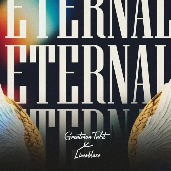 Eternal By Greatman Takit feat. Limoblaze