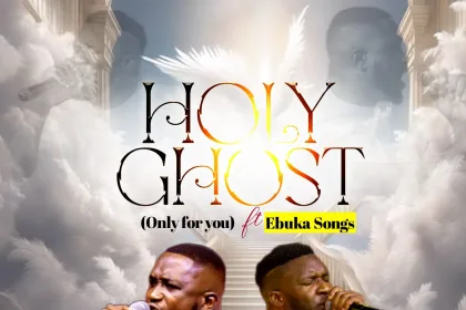 Holyghost Only For You Minister By Onyeka Feat. Ebuka Songs
