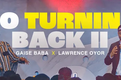 No Turning Back II by Gaise Baba feat. Lawrence Oyor