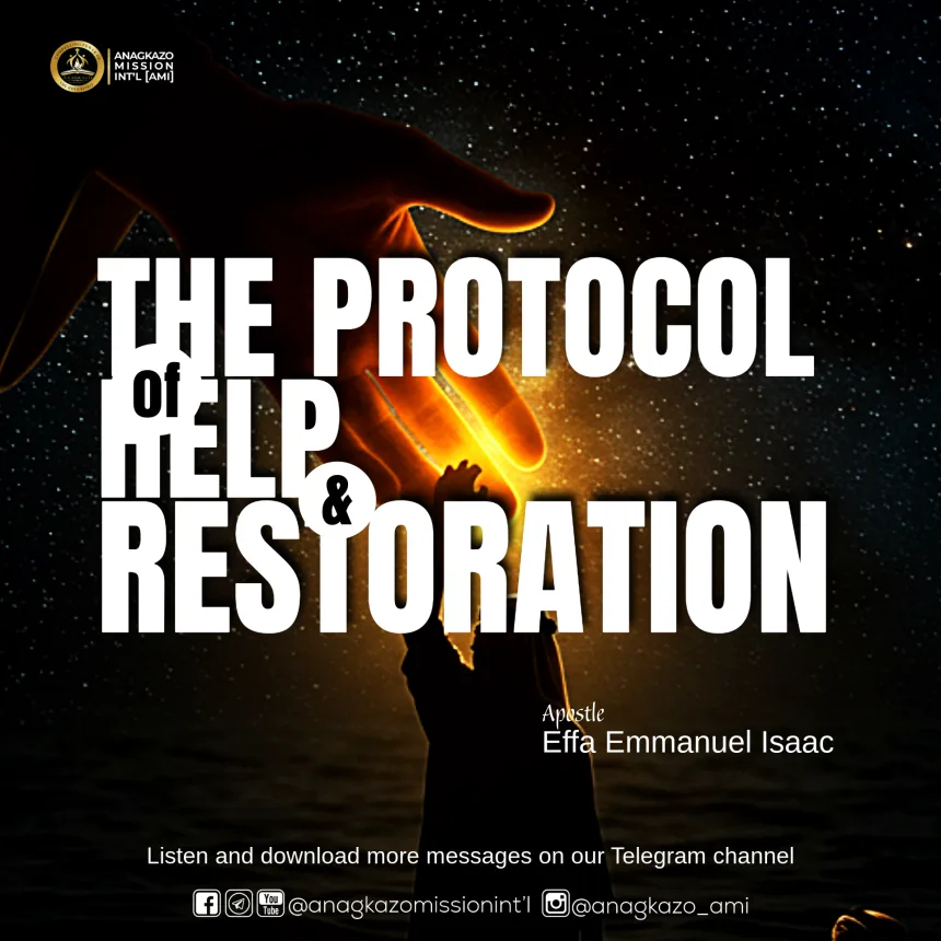The Protocol of Help and Restoration by Apostle Effa Emmanuel