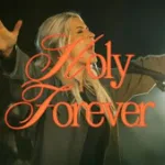 Holy Forever By Bethel Music, Jenn Johnson