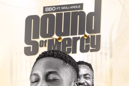 Download Sound of Mercy By BBO feat. Woli Arole