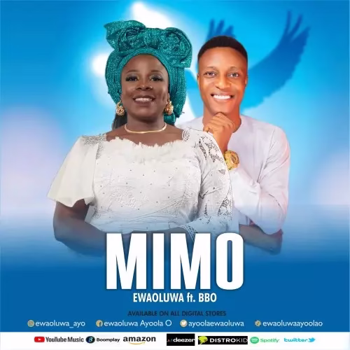 Mimo By Ewaoluwa feat. BBO