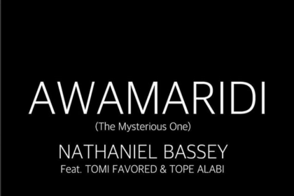 Awamaridi By Nathaniel Bassey Feat. Tope Alabi & Tomi Favoured