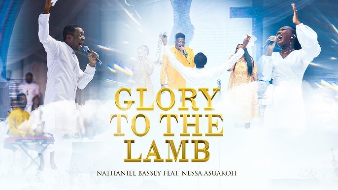 Glory to the Lamb by Nathaniel Bassey