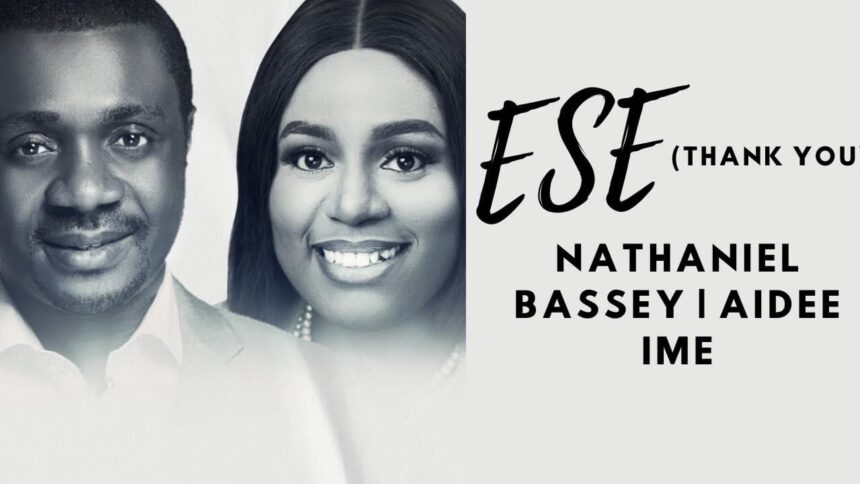 Ese (Thank You) by Nathaniel Bassey feat. Aidee Ime