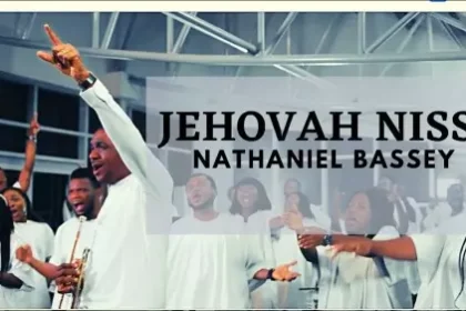 Jehovah Nissi By Nathaniel Bassey