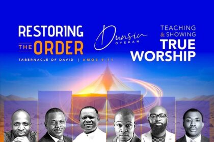 Restoring The Order By Dunsin Oyekan - True Worship