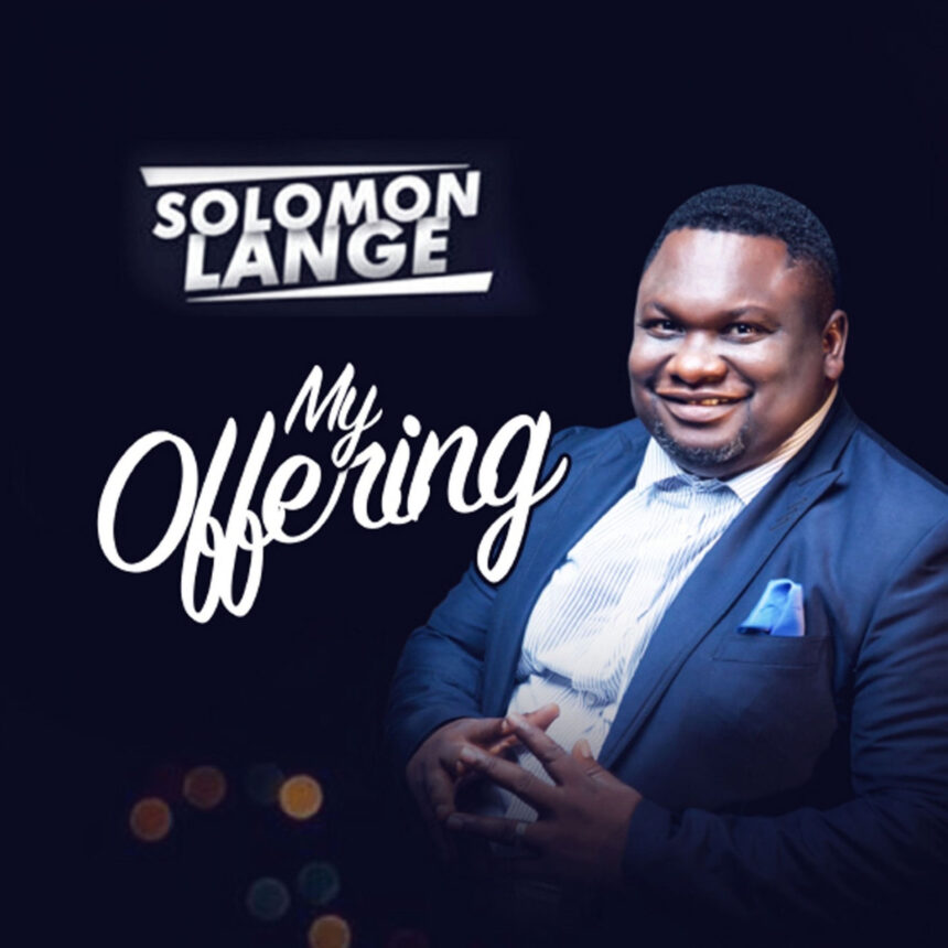 Download My Offering By Solomon Lange