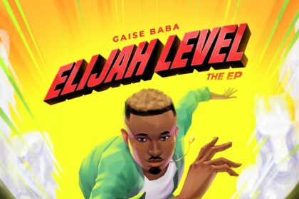 Download Elijah Level EP by Gaise Baba | MP3 Download