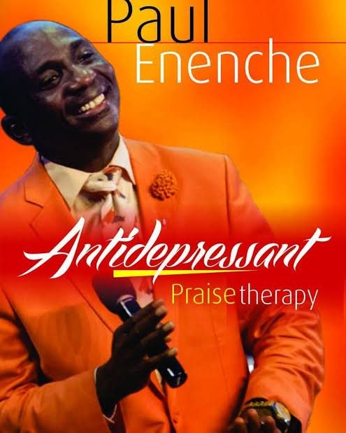Download Anti Depressants Praise Therapy Album By Dr. Paul Eneche | MP3 Download