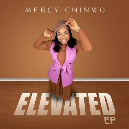 Download Elevated Album By Mercy Chinwo | MP3 Download