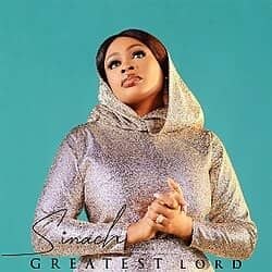 Download Greatest Lord Album By Sinach | MP3 Download